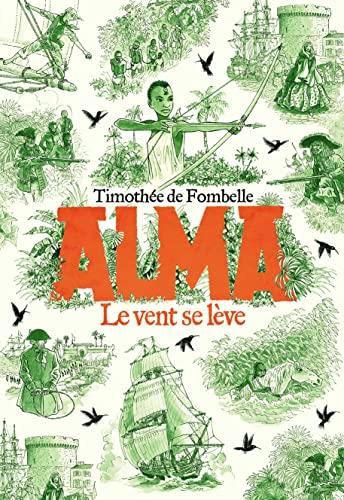 Alma: vent se lève (Le): tome 1