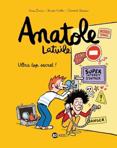 Anatole latuile : ultra top secret ! : tome 5