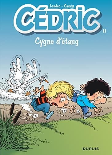 Cédric: cygne d'étang: tome 11