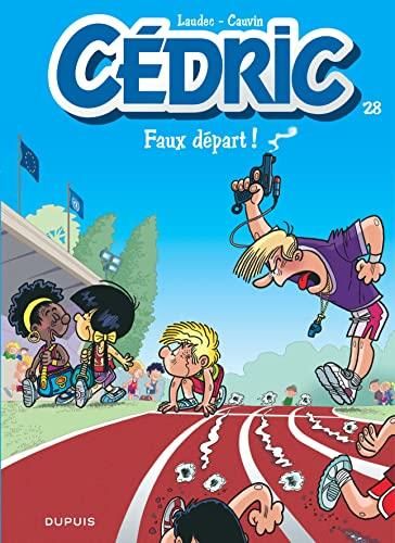 Cédric: faux départ ! : tome 28