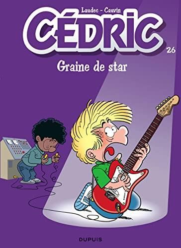 Cédric: graine de star: tome 26