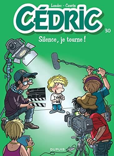 Cédric: silence, je tourne ! : tome 30