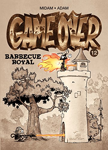 GAME OVER: BARBECUE ROYAL: TOME 12