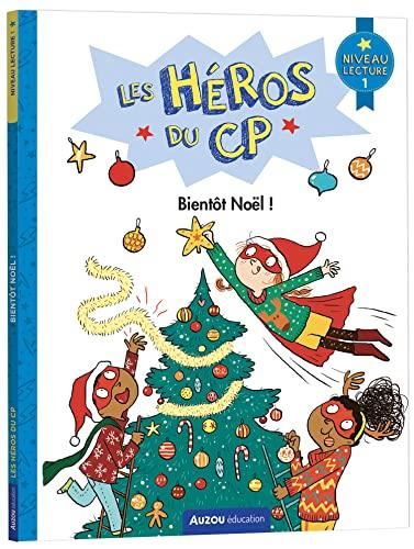 Héros du CP (Les) : Bientôt Noël ! : niveau 1