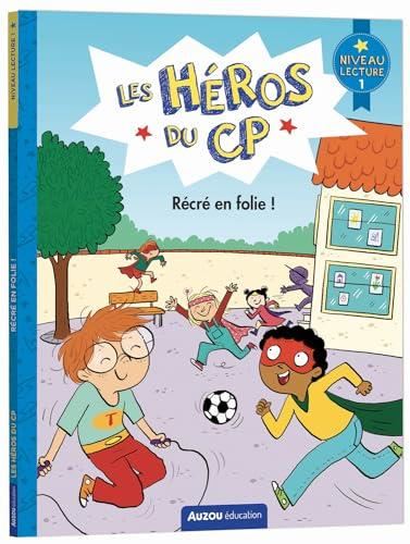 Héros du CP (Les) : Récré en folie ! : niveau 1