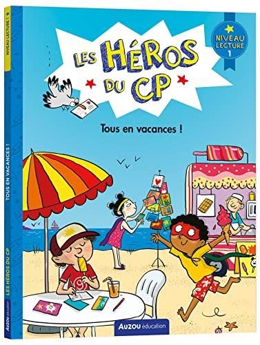 Héros du CP (Les) : Tous en vacances ! : niveau 1