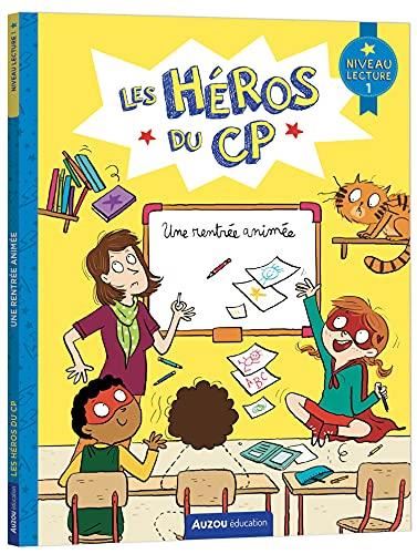 Héros du CP (Les) : Une rentrée animée :  niveau 1